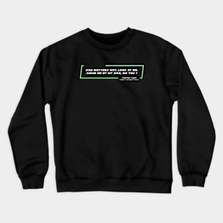 EP3 - MY - Size - Quote Crewneck Sweatshirt